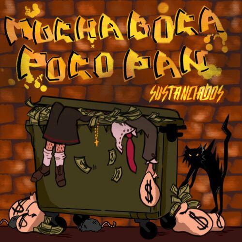 Sustanciados - Mucha Boca Poco Pan (2023)