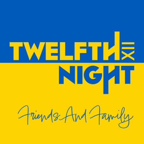 Twelfth Night - Friends & Family - PROG sampler (2023)