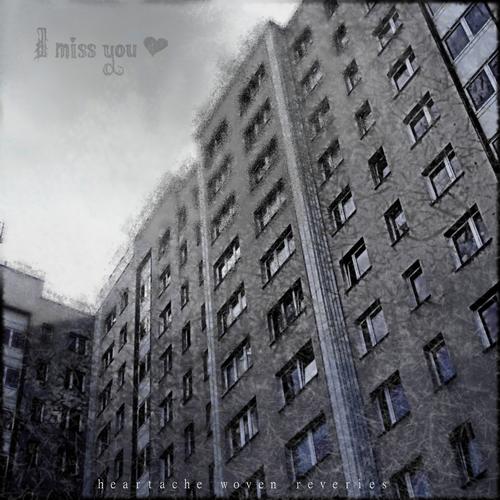 I Miss You ❤ - Heartache Woven Reveries (2023)