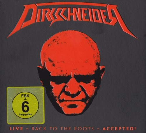 Dirkschneider - Livе: Васk То Тhе Rооts: Ассерtеd! [2СD+DVD9] (2017)