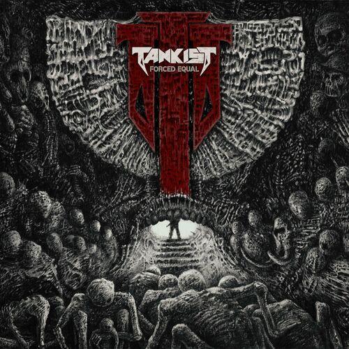 Tankist - Forced Equal (2023)