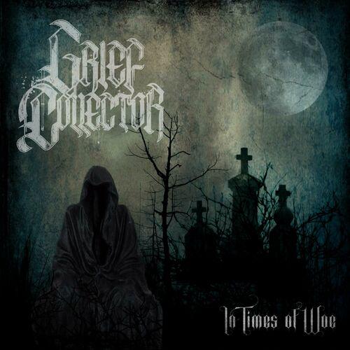 Grief Collector - In Times of Woe (2023)