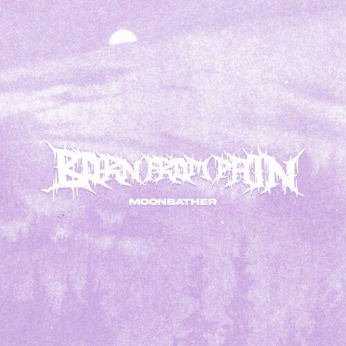 Born From Pain - Moonbather (2023)