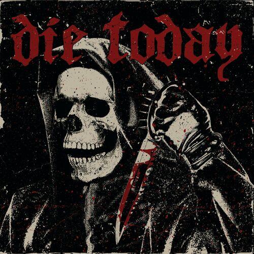 Die Today - Die Today (2023)
