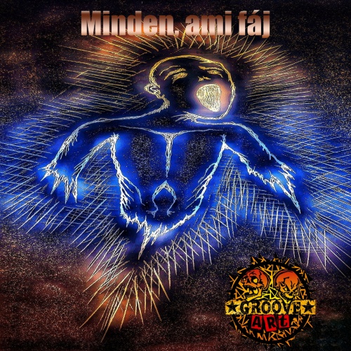 Groove Art - Minden, ami fáj (2022) (Ep)