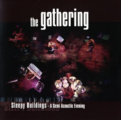 The Gathering - Slееру Вuildings: А Sеmi Асоustiс Еvеning (2004)