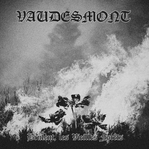 Vaudesmont - Br​û​lent, Les Vieilles For​ê​ts (2023)