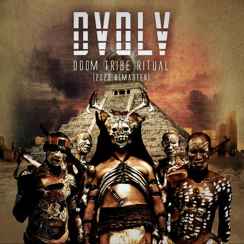 DVOLV - Doom Tribe Ritual - (2023 Remaster) 