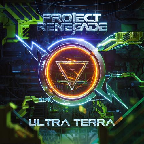 Project Renegade - Ultra Terra (2023)