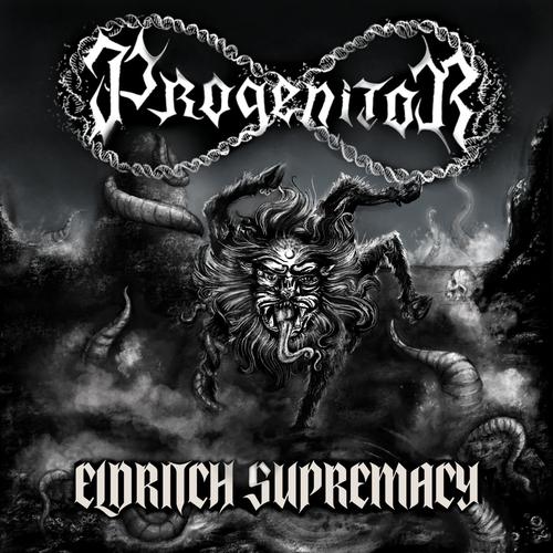 Progenitor - Eldritch Supremacy (2023)