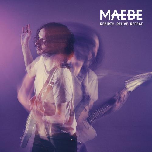Maebe - Rebirth. Relive. Repeat. (2023)
