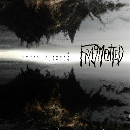 Fragmented - A Consciousness Divide (2023)
