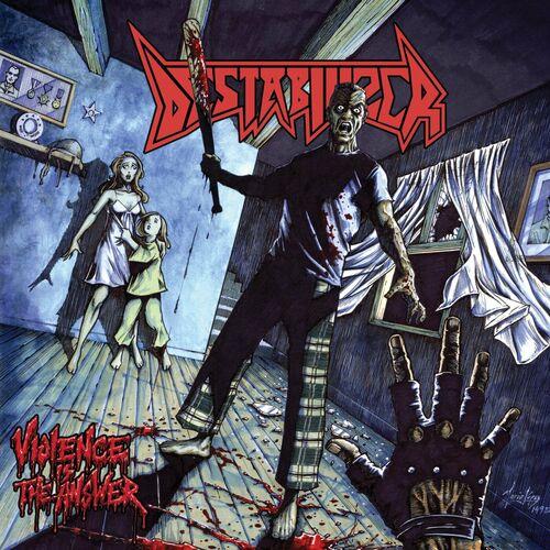 Destabilizer - Violence Is The Answer! (2023)