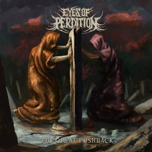 Eyes of Perdition - The Great Push Back (2023)