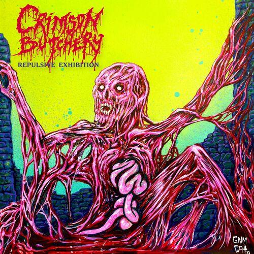 Crimson Butchery - Repulsive Exhibition (2023)