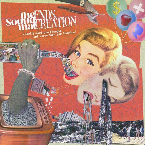 The Sound That Ends Creation - Exactly What You Thought, But Worse Than You Imagined (2023)