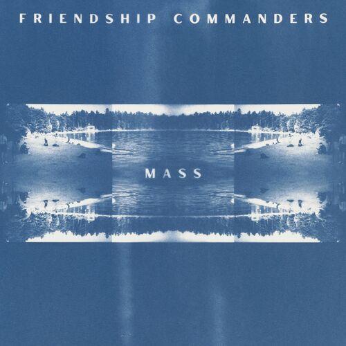 Friendship Commanders - Mass (2023)
