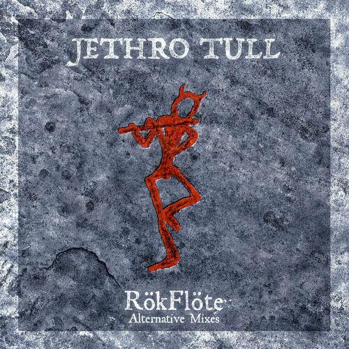 Jethro Tull - RökFlöte (Alternative Mixes) (2023)