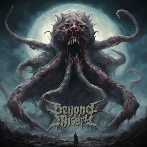 Beyond All Misery - Beyond All Misery (2023)
