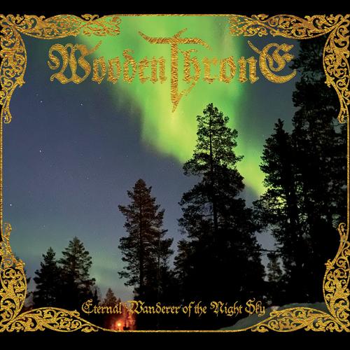 Wooden Throne - Eternal Wanderer of the Night Sky (2023)
