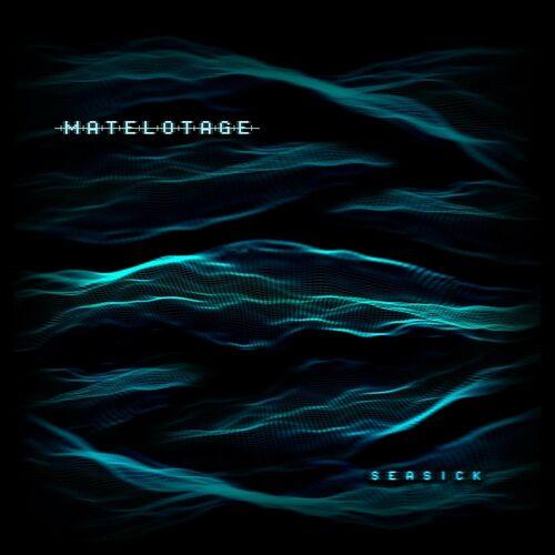 Matelotage - Seasick (2023)