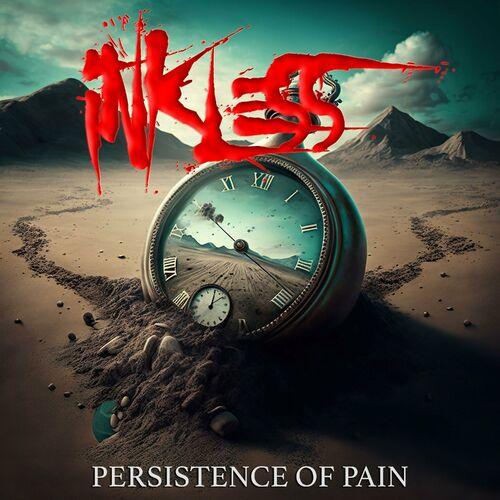 Inkless - Persistence of Pain (2023)