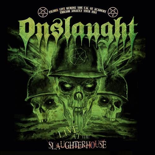 Onslaught - Livе Аt Тhе Slаughtеrhоusе (2016)