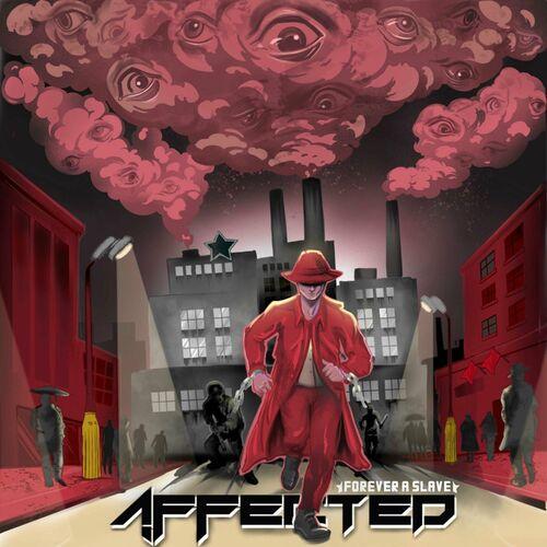 Affected - Forever a Slave [EP] (2023)