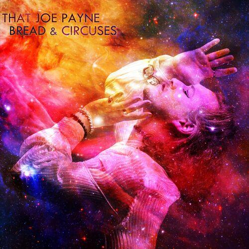 That Joe Payne (The Enid) - Bread & Circuses (2023)