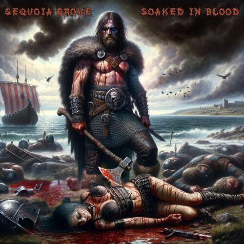 Sequoia Grove - Soaked in Blood (2023)