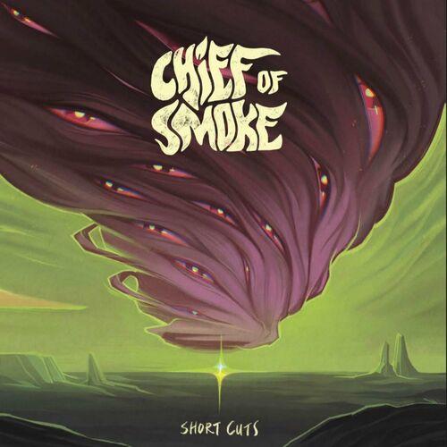 Chief of Smoke - Short Cuts (2023)