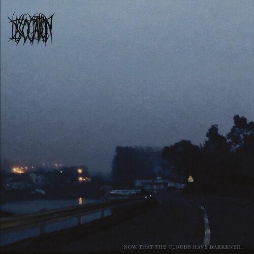 Dissociation - Now that the clouds have darkened... (2023)