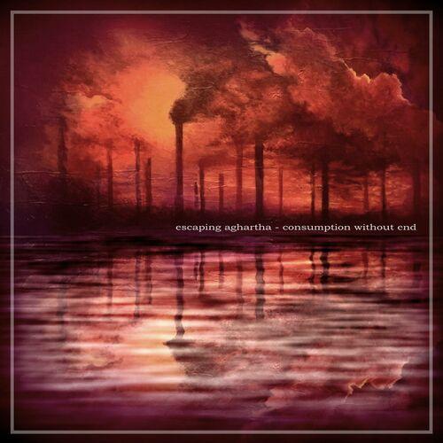 Escaping Aghartha - Consumption Without End (2024)