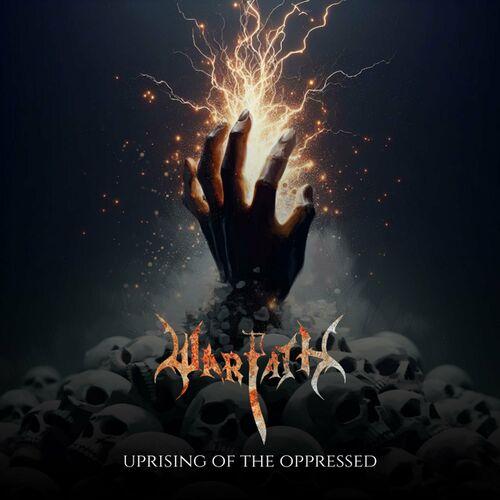 Warpath - Uprising Of The Oppressed (2023)