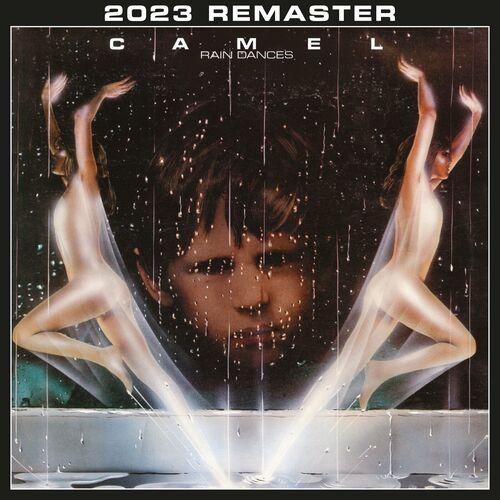 Camel - Rain Dances (2023 Remastered & Expanded Edition)