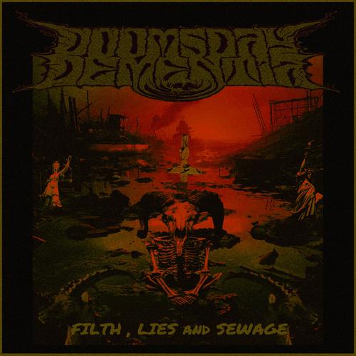 DOOMSDAY DEMENTIA - Filth, Lies & Sewage (2023)
