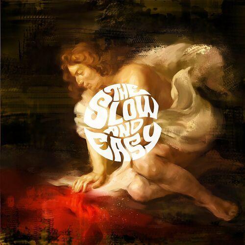 The Slow and Easy - I Go Where the Time Moves Me (2022)