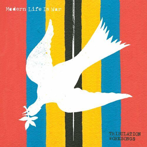 Modern Life Is War - Tribulation Worksongs (2024)