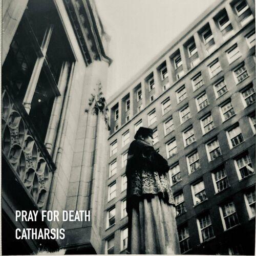 Pray for Death - Catharsis (2024)