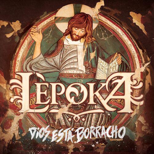 Lepoka - Dios está borracho (2024)
