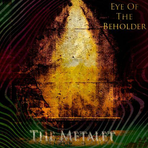 The Metalet - Eye Of The Beholder (2024)