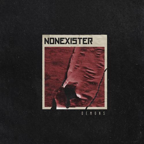 NONEXISTER - Demons (2024)
