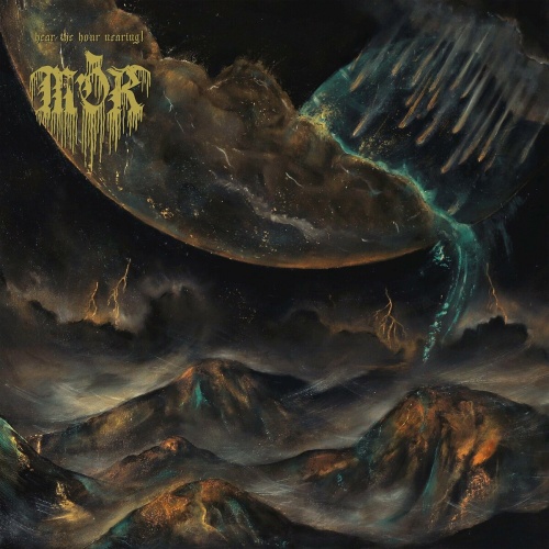 Mor - Hear The Hour Nearing! (2024)