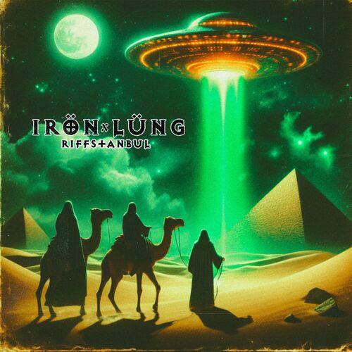 IRONxLUNG - Riffstanbul (2024)