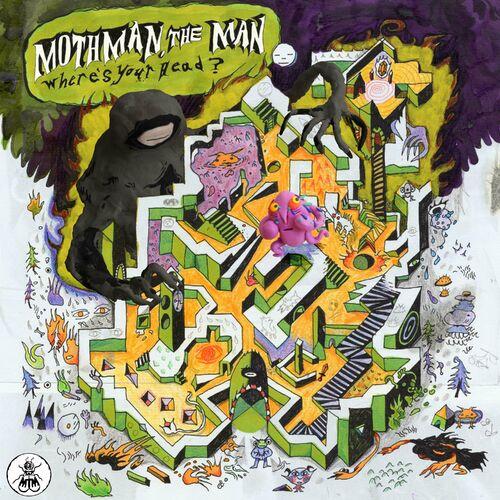 Mothman, The Man - Where's Your Head? (2024)