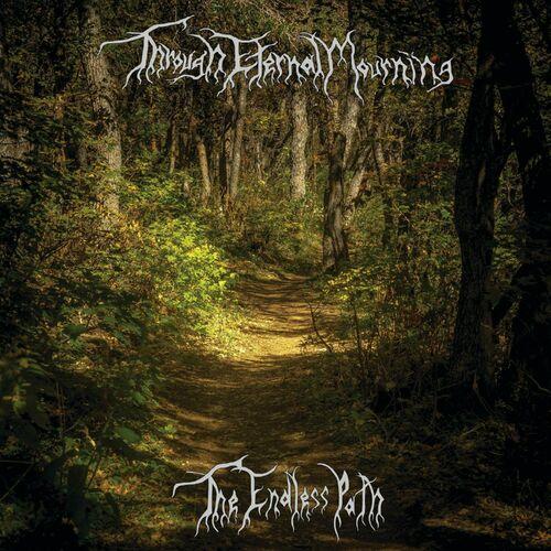 Through Eternal Mourning - The Endless Path (2024)