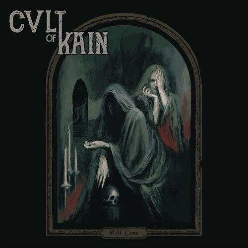 Cvlt of Kain - Will Come (2024)