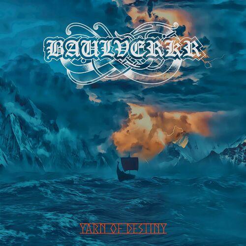 Baulverkr - Yarn Of Destiny (2024)
