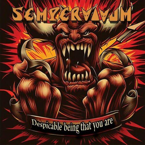 sempervivum - Despicable Being That You Are (2024)