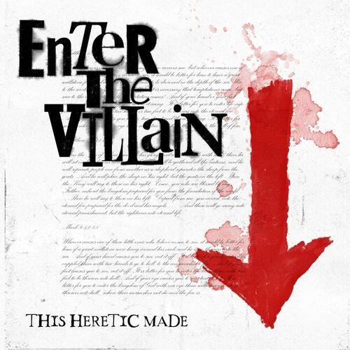 Enter The Villain - This Heretic Made (2024)